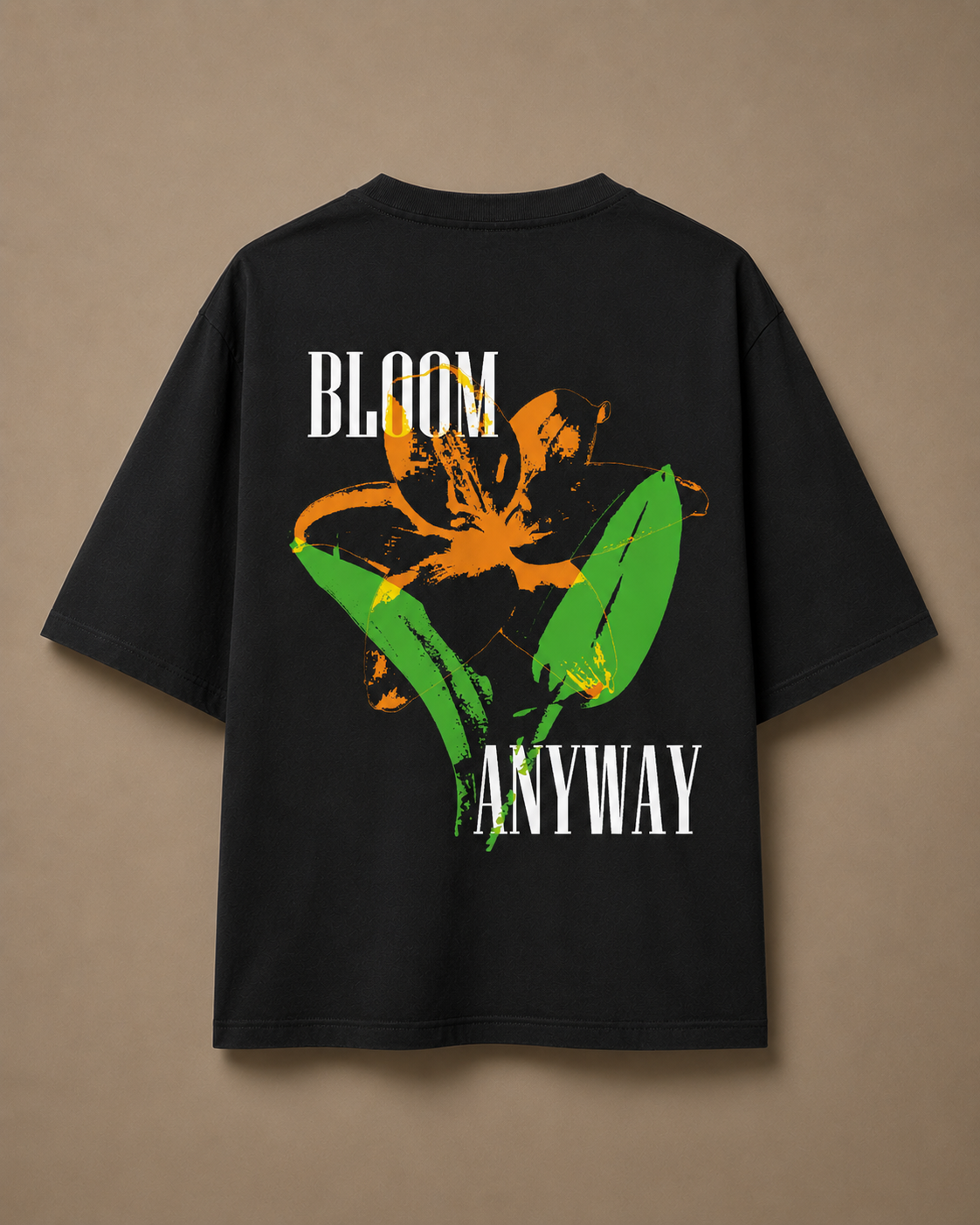 Bloom Anyway - Oversized Tee